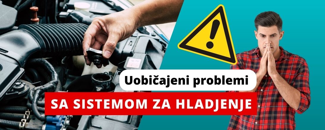 Uobičajeni problemi sa sistemom za hladjenje